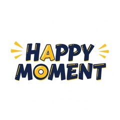 happy moments text
