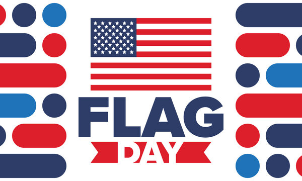 National Flag Day in United States. Holiday celebrated annual June 14 in USA. Patriotic style design with american flag. Poster, greeting card, banner and background. Vector illustration