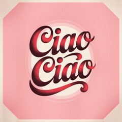 Retro Chic Ciao Ciao Typography Art Print – Bold 1970s Style in Red & Pink
