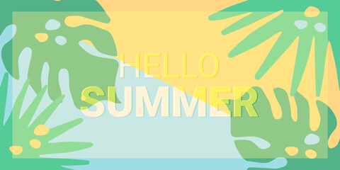 Hello summer. Summer background with tropical leaves and letters. Vector.