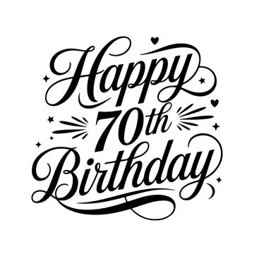 Happy 70th Birthday. Birthday Vector Design Isolated on White Background