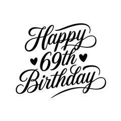 Happy 69th Birthday. Birthday Vector Design Isolated on White Background