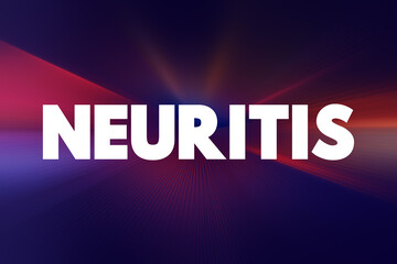 Neuritis - inflammation of a nerve or the general inflammation of the peripheral nervous system, text concept background