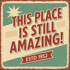 Fototapeta premium Vintage Motivational Poster - Old Fashioned Inspirational Design for Home Office or Workplace, Retro Typography Concept