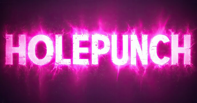 Bright pink text spells HOLEPUNCH against dark background. Energetic, glowing effect creates dynamic visual impact. Bold typography dominates composition.