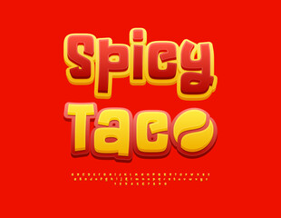 Vector Culinary Advertisement Spicy Taco with Decorative Emblem.Yellow and Red Funny Font. Creative  Alphabet Letters and Numbers set.