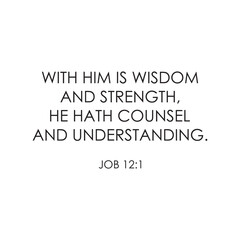 With Him is Wisdom and Strength Bible Verse poster vector illustration