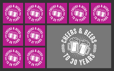  Cheers and beers to 30 years t shirt design