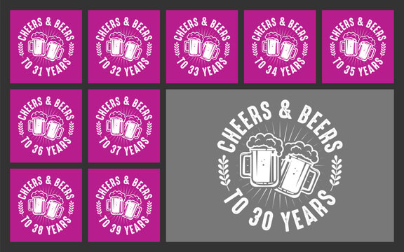  Cheers and beers to 30 years t shirt design