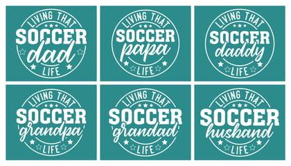  Living that soccer dad life t shirt design