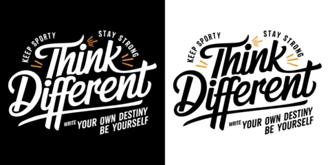 Fotobehang Creative "Think Different" typography design with motivational phrases and decorative elements in black and white, promoting individuality, strength, and self-expression © Vectyx