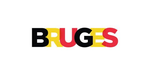 Bruges in the Belgium emblem. The design features a geometric style, vector illustration with bold typography in a modern font. The graphic slogan lettering.