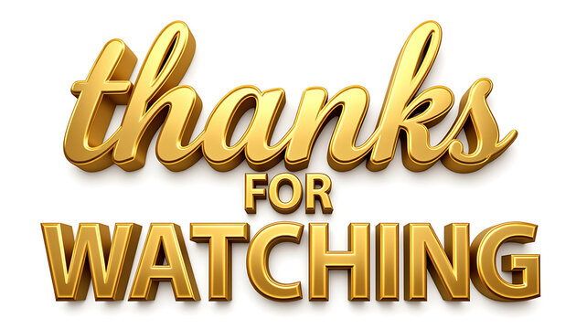 Gold 3d thanks for watching text for a video outro or end screen.