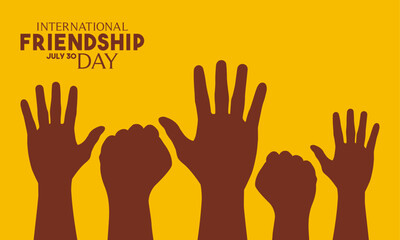 International friendship day. July 30. Vector illustration of hand silhouette raised and fist up on orange background. Poster or banner.