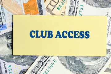 The CLUB ACCESS concept phrase. A place to copy. Special, limited, exclusive, VIP, made to order,...