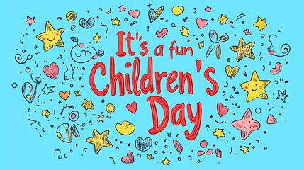 Crayon-style doodle circle in bright primary colors encircling red handwritten text "It's a fun Children's Day", hand-drawn stars, hearts, and smiley faces scattered along the border,