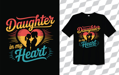 Daughter in my heart T shirt modern and trendy typography T-shirt designs, T-shirt design with typography, Famous quotes t-shirt design, apparel and clothing, Black