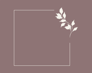 Floral and square hand drawn style. Floral brown frame of twigs, leaves and flowers. Frames for the Valentine's day, wedding decor, logo and identity template.