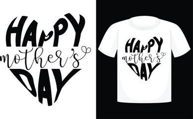 Happy Mother’s day T-shirt, , retro style ,mother, vector, design, mother's day, decoration, sign, design element, celebration, day, heart shape, graphic