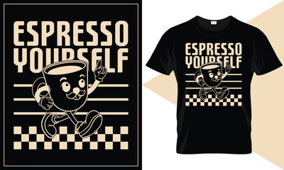 Espresso Yourself Coffee Pun Vector Typography Quote T-Shirt Design 
