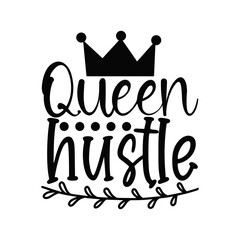 Queen Hustle Empowering Typography for Women