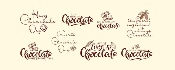 Chocolate hand lettering quotes set. Chocolate day cards. Handwritten Unique funny lettering design elements typography vector illustration for world chocolate Day poster, banner, sticker, logo, Card.