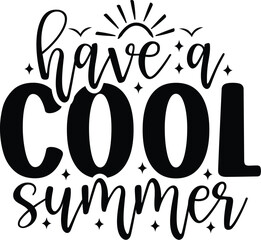 Have a Cool Summer