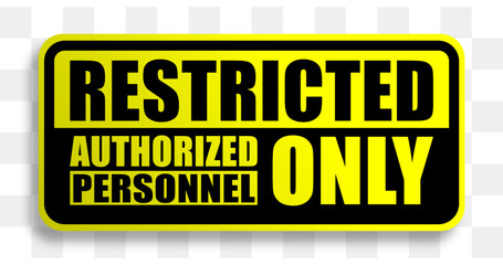 restricted area sign
