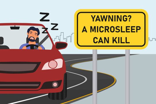 A sleepy and tired driver on a trip. Road sign warning of the dangers of microsleep. Microsleep when driving illustration.