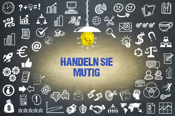 Handeln Sie mutig