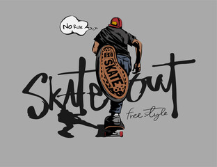 skate out slogan with man running on skateboard vector illustration © tsuponk