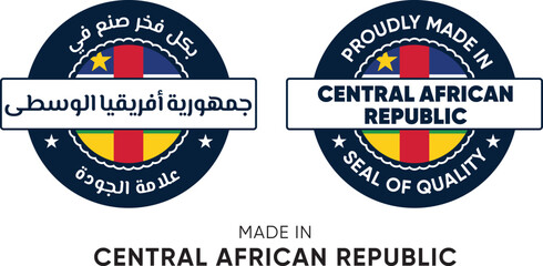 Made in Central African Republic. Premium labels English and Arabic, stickers, pointer, badge and symbol of Central African Republic flag icon. Collection vector illustration