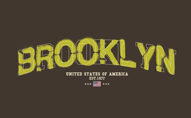 Art Tee,  slogan tee, BROOKLYN  urban street style typography with graffiti spray effect. BROOKLYN text graffiti, typography college varsity USA state slogan print. t shirt graphics graffity print.eps