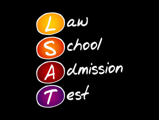 LSAT stands for Law School Admission Test, it is a standardized exam required for admission to most law schools, acronym education concept background