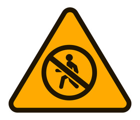 Vibrant yellow triangular sign featuring a black silhouette of a person walking crossed out by a diagonal line, clearly indicating no pedestrian access for safety
