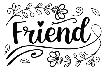 Hand drawn friendship typography message design