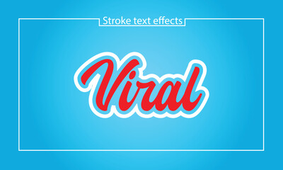 Bold Viral Stroke Text Effect for Social Media and Trending Graphics new 2025 trendy unique