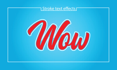 Bold Wow Stroke Text Effect for Social Media, Posters, and Graphic Designs new 2025 trendy unique