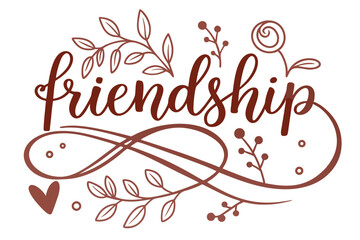 Hand lettered friendship quote artistic design