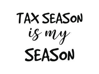 Accountant life tee design tax season vibes shirt for finance experts