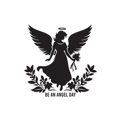 Be an Angel Day Silhouette Vector Illustration, Solid White Background.