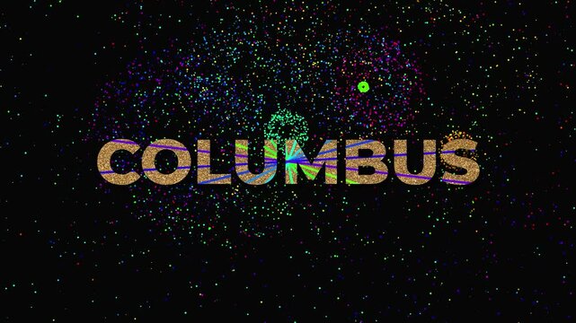 Big text with the word COLUMBUS  with golden glitter Font and fireworks display in the black background