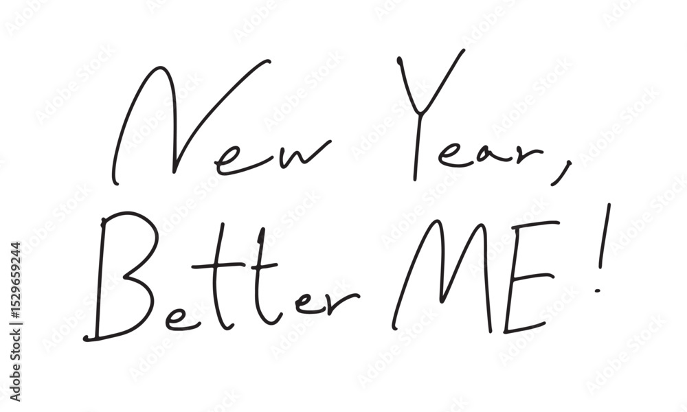 Fototapete new year better me text font calligraphy hand written lettering script black color object happy new 