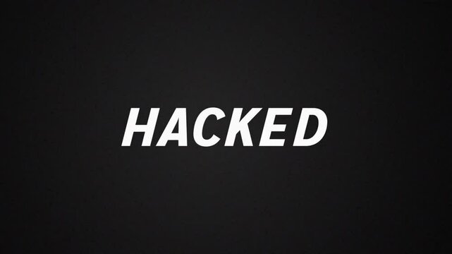 Hacked Text Glitch Animation ,Digital Distortion Effect, Cyber Security Error Message, Flickering Typography Overlay, Futuristic Data Glitch Screen