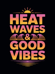 Heat Waves and Good Vibes Retro Sunset Summer Beach Design