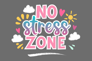 Color stress free zone isolated on gray background. Inscription print humorous design. Print for t-shirt, signboard, badge. Vector EPS10