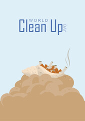 World Clean Up Day environmental awareness poster. Beach pollution waste cleanup campaign design. Minimalist ecological conservation message. Cigarette butts. World clean up day.  Vector illustration