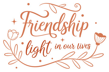 Artistic handwritten friendship message brush script
