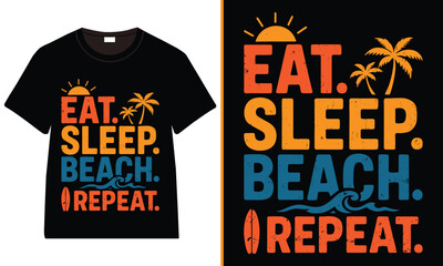 Eat Sleep Beach Repeat Summer vintage T-Shirt Design, Summer Typography Trendy T-shirt Design