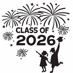 Class of 2026 graduation fireworks celebration silhouettes